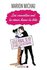 Les crevetts ont le coeur dans la tête